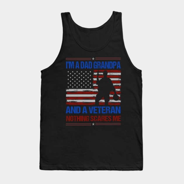 I'm A Dad Grandpa And A Veteran Nothing Scares Me Tank Top by Benzii-shop 